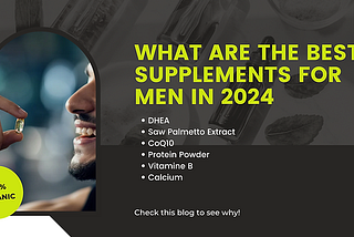 6 Best Supplements For Men in 2024