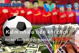 Kinh nghiệm tham gia kèo nhà cái bóng đá trực tuyến Win365