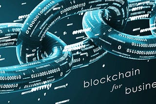 Blockchain for Business: Far Beyond Bitcoin