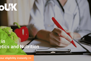 GRADUATE SCHOOL IN THE UK — NUTRITION/DIETETICS