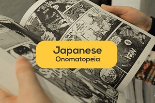 28 Surprising Japanese Onomatopoeia To Enhance Your Skills