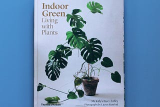 Indoor Green: A Book Review of Life with Plants