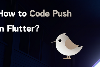 How to implement Shorebird Code Push in Flutter?