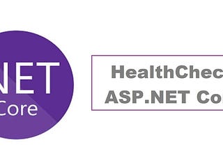 ASP.NET Core Health Check