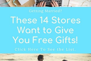 10+ Wedding Registries That Will Give You Free Gifts!