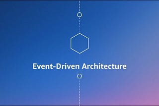 Event-Driven Architecture in Serverless