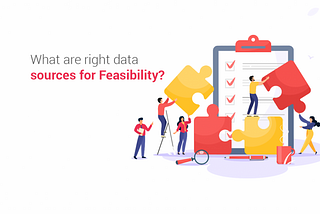 Data sources in Feasibility for clinical trials? | Part 1