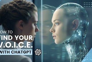 How to find your VOICE with ChatGPT