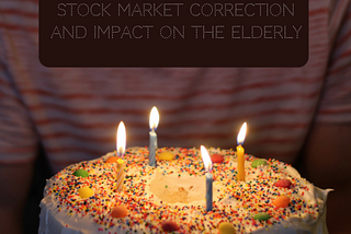 Stock Market Corrections and Impact on the Elderly