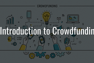 Introduction to Crowdfunding