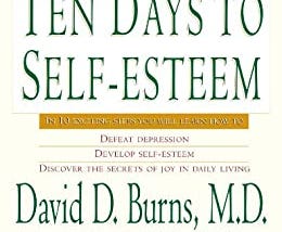 PDF Online Ten Days to Self-Esteem TXT,PDF,EPUB