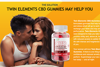 Twin Elements CBD Male Enhancement Gummies US