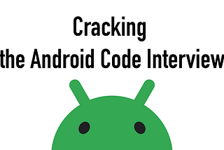 Cracking the Android Code Interview #7: Fragments and UI Navigation