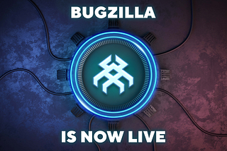 BUGZILLA 출시!