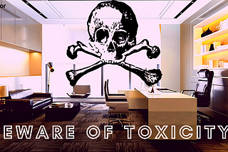 HOW TOXIC WORK ENVIRONMENT CAN BE HAZARDOUS FOR BOTH EMPLOYERS & EMPLOYEES?