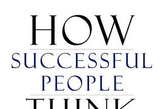 How Successful People Think by John C. Maxwell