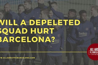 Will Barcelona’s Clueless Actions in Winter Market hurt their Title Challenge?