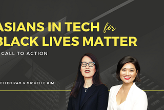 Asians in Tech: It’s Time to Show Up for Black Lives Matter