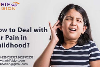 How to Deal with Ear Pain in Childhood?