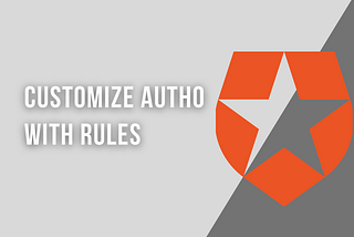 Auth0 and Custom Rules