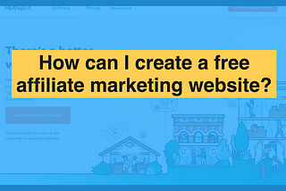 How to Create Free Website for Affiliate Marketing