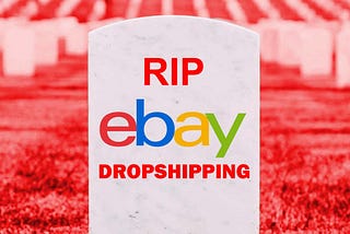 Is eBay Dropshipping Dead?