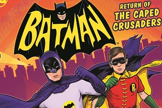 RIP Adam West. Thanks for the adventures!