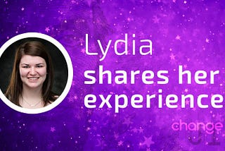 Lydia’s Eye Opening Moment — Change Labs