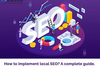 How To Implement Local SEO? A Total Guide.