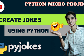 Create Jokes Using Python