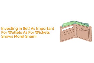 Investing in Self As Important For Wallets As For Wickets Shows Mohd Shami