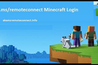 Aka.ms/remoteconnect: Minecraft Is One Of The Most Popular Games On All Devices Nowadays.