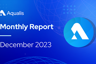 Aqualis December Recap