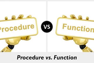 [PL/SQL] Procedure vs Function