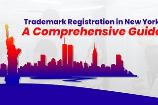 Trademark Registration in New York: Essential Guide for business
