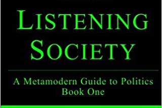 The Listening Society — Part I