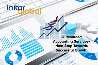 Outsourced Accounting Services Next Step Towards Successful Growth