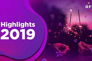 Affise Year Recap: 2019 Month by Month