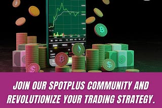 “SpotPlus: Empowering Traders and Maximizing Profits with the Versatile SPOT Token”