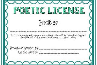 Earning Your Poetic License