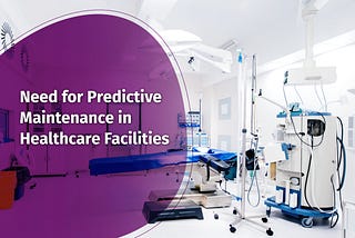 What is Predictive Maintenance In Healthcare?