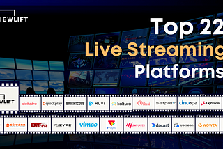 Top 22 Live Streaming Platforms: A Guide for Content Owners