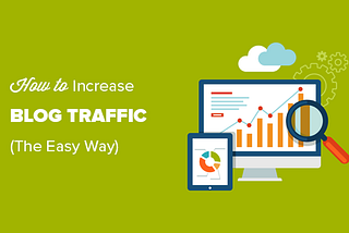 Strategies For Driving Traffic To Your Blog