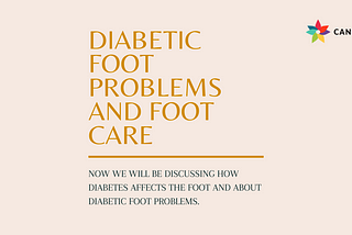Diabetic foot problems and foot care