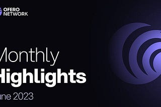 📰Monthly Update: June 2023