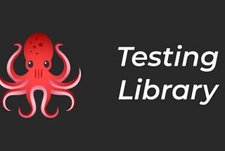 Using React Testing Library in React projects.
