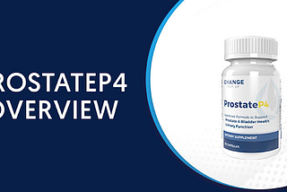 Change That Up ProstateP4 Pills Official Website, Reviews [Updated 2024] & Cost