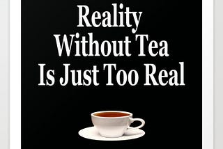 Blog with Ash: Real Tea! The Reality.