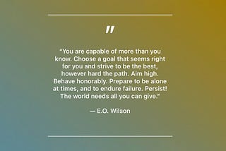 12 Best E.O. Wilson Quotes About Nature, Life, & Sustainability
