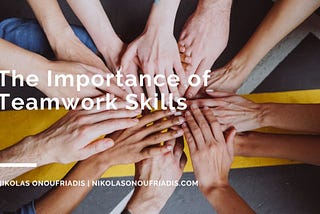 The Importance of Teamwork Skills